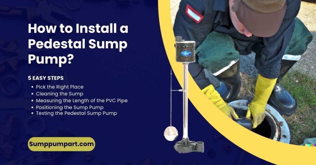 How to Install a Pedestal Sump Pump