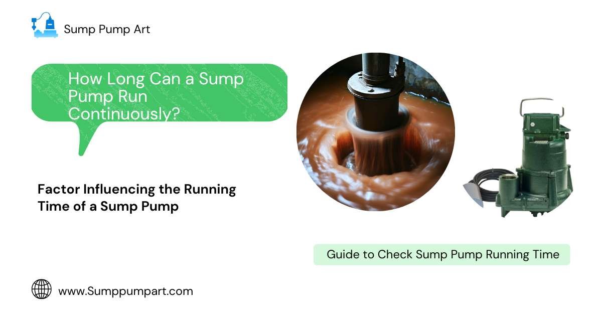 How Long Can a Sump Pump Run Continuously? Dive Deep